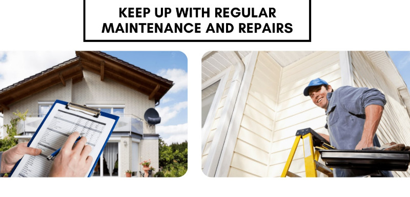 Keep Up With Regular Maintenance and Repairs